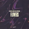 Flowers song lyrics