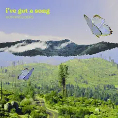 I've Got a Song by Morningsiders album reviews, ratings, credits