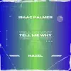 Tell Me Why (feat. hazel) - Single album lyrics, reviews, download