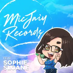 Say It Right - Single by Sophie Sloane & MicJaiy album reviews, ratings, credits