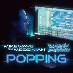 Popping - Single by MikeWave & Messinian album reviews, ratings, credits