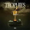 Trophies - Single album lyrics, reviews, download