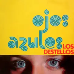 Ojos Azules by Los Destellos album reviews, ratings, credits