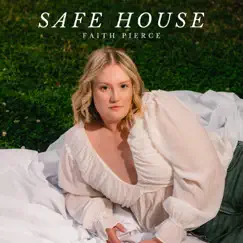 Safe House - Single by Faith Pierce album reviews, ratings, credits