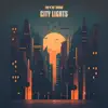 City Lights - Single album lyrics, reviews, download