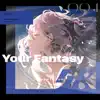 Your Fantasy - Single album lyrics, reviews, download