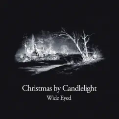 Christmas by Candlelight (Solo Piano Version) - Single by Wide Eyed album reviews, ratings, credits