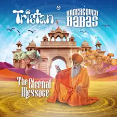 The Eternal Message - Single by Tristan & Undercover Babas album reviews, ratings, credits