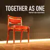 Together as One - Single album lyrics, reviews, download