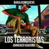 Los Terroristas - Single album lyrics, reviews, download