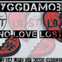 No Love Lost - Single by Itz Da Life Of King Breeze album reviews, ratings, credits