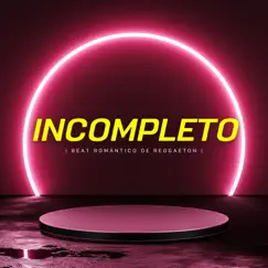 Incompleto - Single by Beats por Jeff Delgado album reviews, ratings, credits