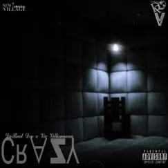 Crazy (feat. DaReal Dro & Vic Villanueva) - Single by New Village album reviews, ratings, credits