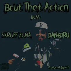 Bout That Action (Boss) (feat. DaneDru) Song Lyrics