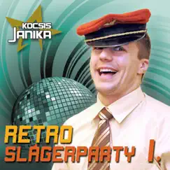 Retro Slágerparty, Vol. 1 by Kocsis Janika album reviews, ratings, credits