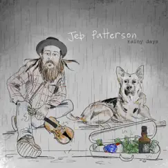 Rainy Days - Single by Jeb Patterson album reviews, ratings, credits