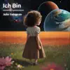 Ich Bin - Single album lyrics, reviews, download
