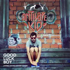 Good Luck Boy - Single by Antilope Kid album reviews, ratings, credits