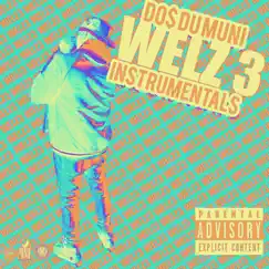 Welz 3 (Instrumentals) by Do$ Du Muni album reviews, ratings, credits