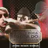 O Baile Poca, Tropa Do Amassa Placa - Single album lyrics, reviews, download