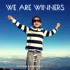 We Are the Winners - Single album lyrics, reviews, download