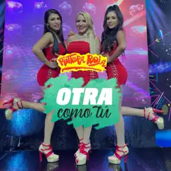 Otra Como Tú - Single by Pintura Roja album reviews, ratings, credits