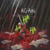 AGAIN - Single (feat. AyeKay) - Single album lyrics, reviews, download