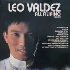 Leo Valdez All Filipino Vol. 1 by Leo Valdez album reviews, ratings, credits