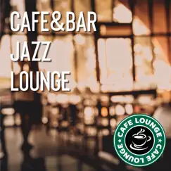CAFE & BAR JAZZ LOUNGE by JAZZ PARADISE album reviews, ratings, credits