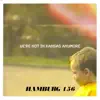85/156 (We're Not In Kansas Anymore) - Single album lyrics, reviews, download