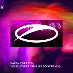 Your Loving Arms (Re: Boot Remix) - Single by Karen Overton album reviews, ratings, credits