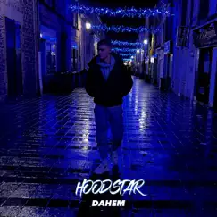 Hoodstar - Single by Dahem album reviews, ratings, credits