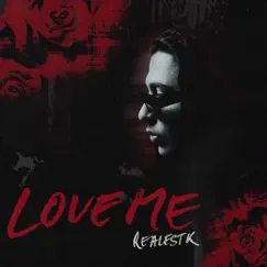 Love Me - Single by RealestK album reviews, ratings, credits