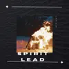 Spirit Lead - Single album lyrics, reviews, download