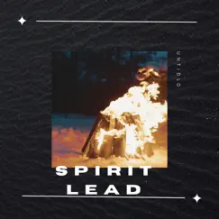 Spirit Lead Song Lyrics