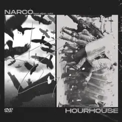 NARCO (feat. Cane Hill & Elijah Witt) - Single by HourHouse album reviews, ratings, credits