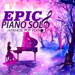 Epic Piano Solo - Japanese Pop Piano Emotional Music by Direction Piano album reviews, ratings, credits