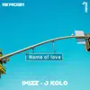 Name of Love - Single album lyrics, reviews, download