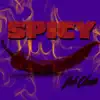 Spicy - Single album lyrics, reviews, download