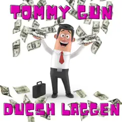 Dusch Laggen - Single by Tommy Gun album reviews, ratings, credits