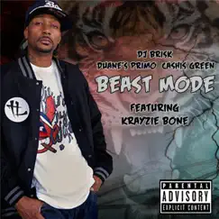 Beast Mode (feat. Krayzie Bone & Cashis Green) - Single by DJ Brisk & Duane's Primo album reviews, ratings, credits