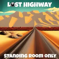 Lost Highway - Single by Standing Room Only album reviews, ratings, credits