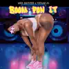Boom Pon It - Single album lyrics, reviews, download