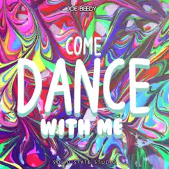 Come Dance With Me (feat. Joe Beedy) - Single by Solid State Studio album reviews, ratings, credits