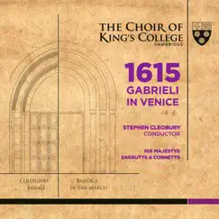 1615 Gabrieli in Venice by His Majestys Sagbutts and Cornetts, Sir Stephen Cleobury & Ensemble of King's College, Cambridge album reviews, ratings, credits