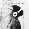 Energy Booster album lyrics, reviews, download