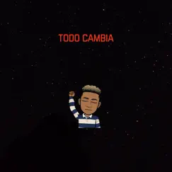 Todo Cambia - Single by Sebastian Alonso album reviews, ratings, credits