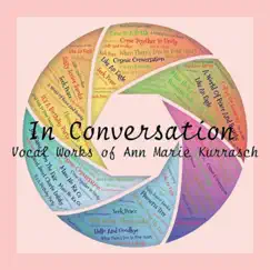 In Conversation by Ann Marie Kurrasch album reviews, ratings, credits