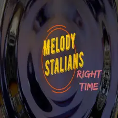 Right Time - Single by Melody Stalians album reviews, ratings, credits