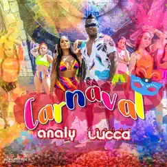 Carnaval - Single by Deejay Lucca & ANALY album reviews, ratings, credits